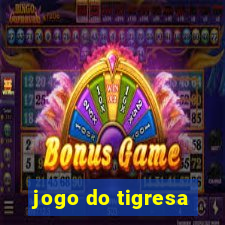 jogo do tigresa